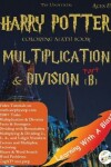 Book cover for Harry Potter Coloring Math Book Multiplication and Division (B) Ages 8+