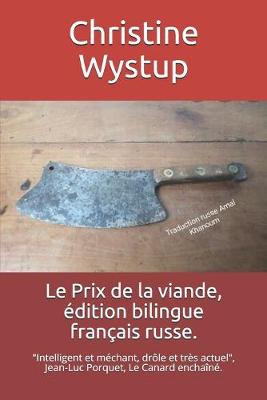 Book cover for Le Prix de la viande, edition bilingue francais russe.