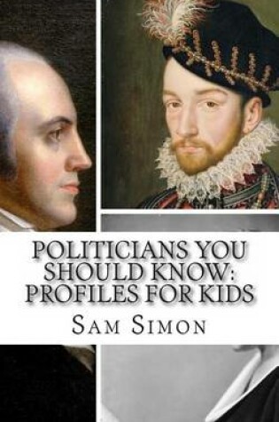 Cover of Politicians You Should Know