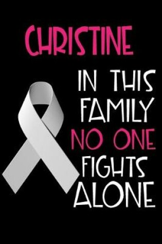 Cover of CHRISTINE In This Family No One Fights Alone