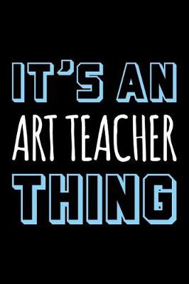 Book cover for It's an Art Teacher Thing