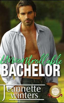 Book cover for Uncontrollable Bachelor