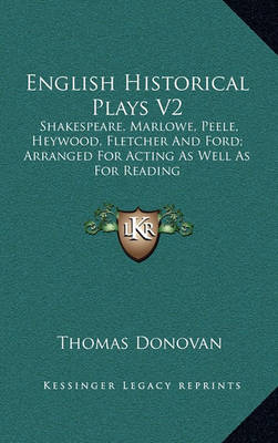 Book cover for English Historical Plays V2