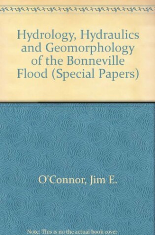 Cover of Hydrology, Hydraulics and Geomorphology of the Bonneville Flood