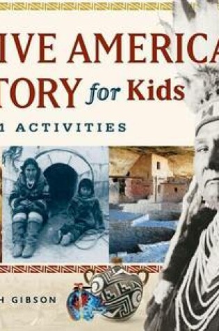 Cover of Native American History for Kids: With 21 Activities