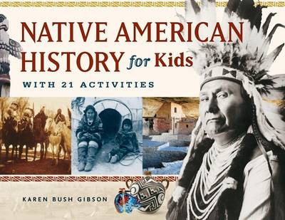 Book cover for Native American History for Kids: With 21 Activities