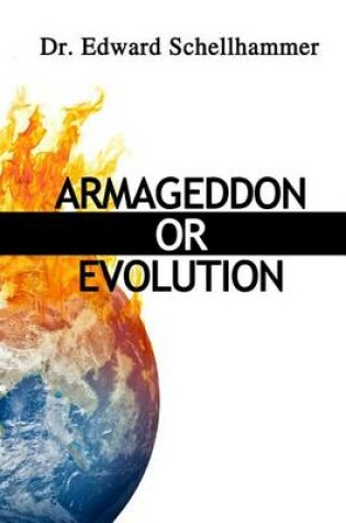 Cover of Armageddon or Evolution