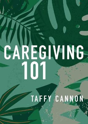 Book cover for Caregiving 101