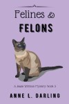 Book cover for Felines & Felons