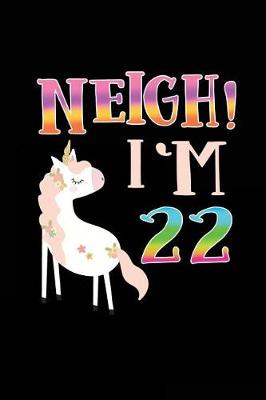 Book cover for NEIGH! I'm 22