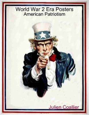 Book cover for World War 2 Era Posters - American Patriotism