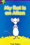 Book cover for My Rat Is An Alien