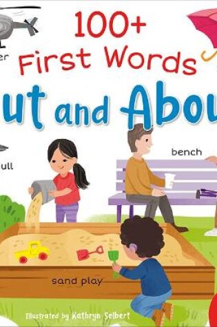 Cover of 100+ First Words: Out and About