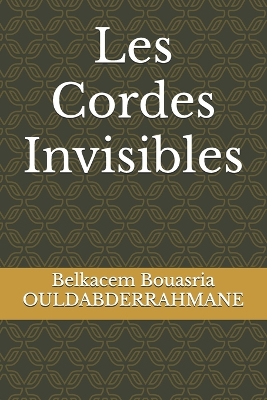 Book cover for Les Cordes Invisibles