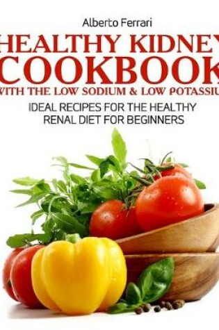 Cover of Healthy Kidney Cookbook