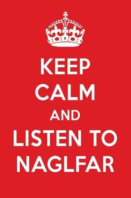 Book cover for Keep Calm and Listen to Naglfar