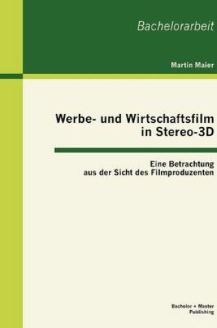 Cover of Werbe- und Wirtschaftsfilm in Stereo-3D