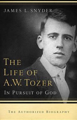 Cover of The Life of A.W. Tozer