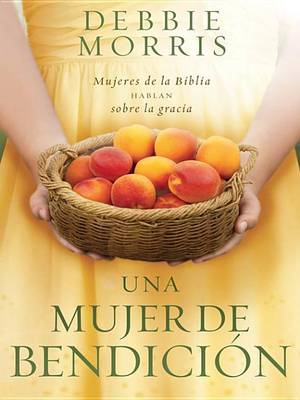 Book cover for Una Mujer de Bendicion