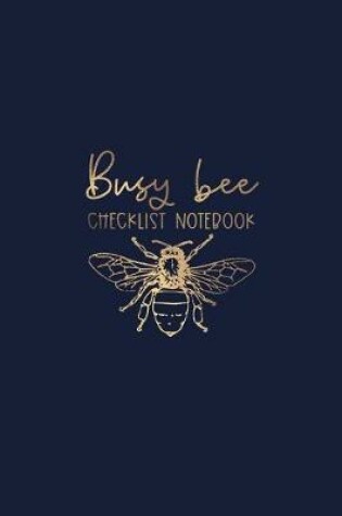 Cover of Busy Bee Checklist Notebook