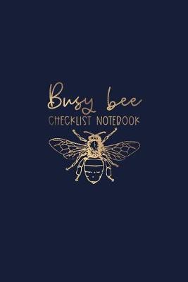 Book cover for Busy Bee Checklist Notebook