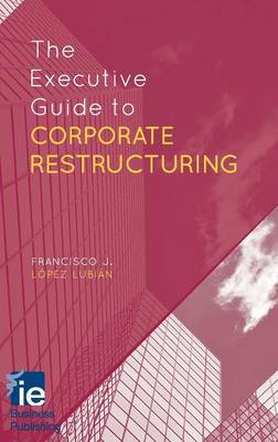 Cover of The Executive Guide to Corporate Restructuring