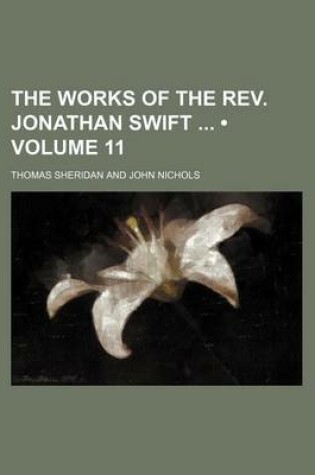 Cover of The Works of the REV. Jonathan Swift (Volume 11)