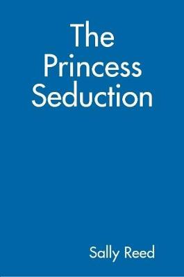 Book cover for The Princess Seduction