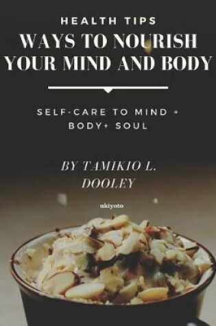 Cover of Ways To Nourish Your Mind And Body