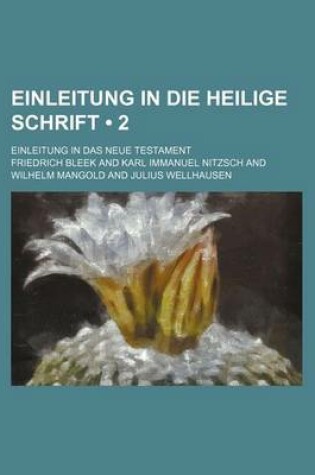 Cover of Einleitung in Die Heilige Schrift (2 ); Einleitung in Das Neue Testament