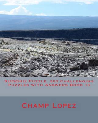 Book cover for SUDOKU Puzzle 200 Challenging Puzzles with Answers Book 13