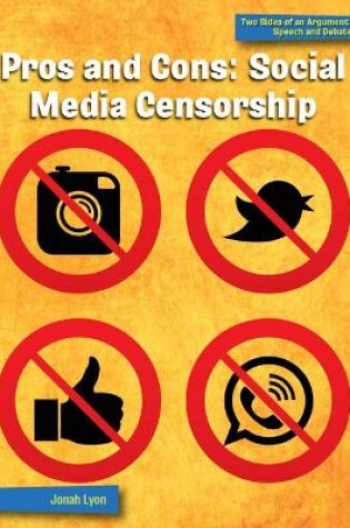 Cover of Pros and Cons: Social Media Censorship