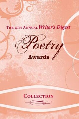Cover of The 4Th Annual Writer's Digest: Poetry Awards Collection