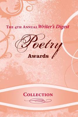 Book cover for The 4Th Annual Writer's Digest: Poetry Awards Collection