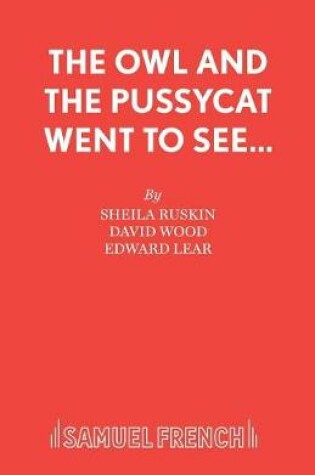 Cover of The Owl and the Pussycat Went to See....