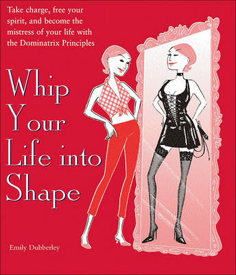 Book cover for Whip Your Life Into Shape