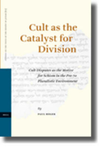 Cover of Cult as the Catalyst for Division