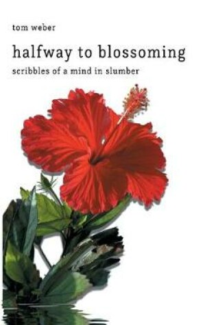 Cover of halfway to blossoming