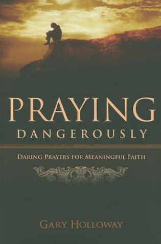 Cover of Praying Dangerously