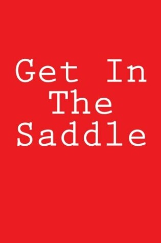 Cover of Get In The Saddle