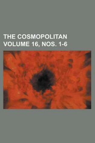 Cover of The Cosmopolitan Volume 16, Nos. 1-6