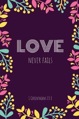 Book cover for Love Never Fails