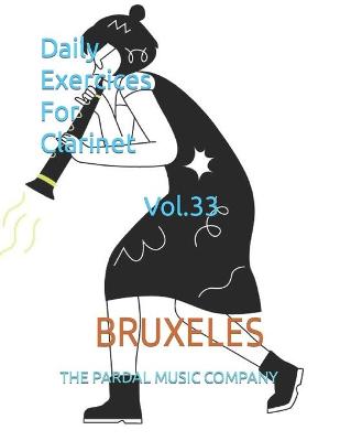 Book cover for Daily Exercices For Clarinet Vol.33