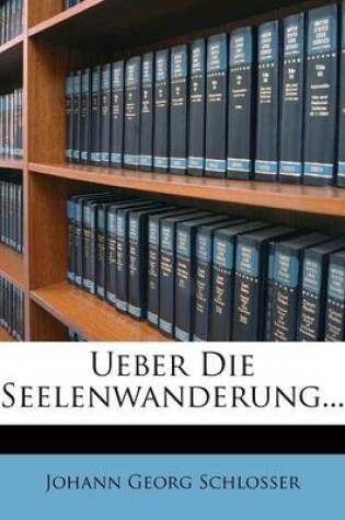 Cover of Ueber Die Seelenwanderung...