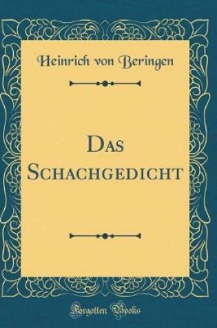 Cover of Das Schachgedicht (Classic Reprint)