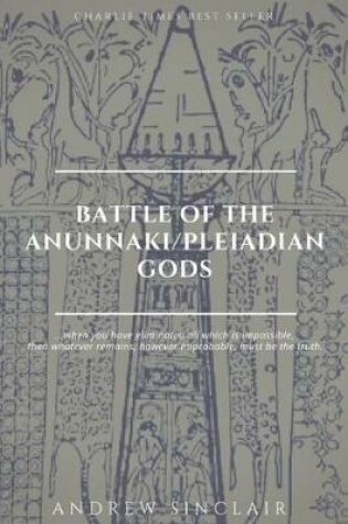Cover of Battle of The Anunnaki/Pleiadian Gods