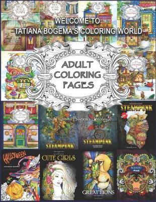 Book cover for Welcome To Tatiana Bogema's Coloring World