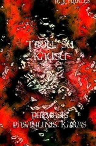 Cover of Troll Su Kau U - Pirmasis Pasaulinis Karas
