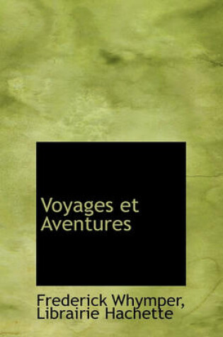 Cover of Voyages Et Aventures