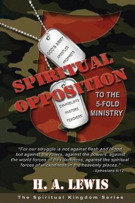 Book cover for Spiritual Opposition to the Five Fold Ministry